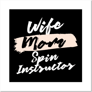 Cute Wife Mom Spin Instructor Gift Idea Posters and Art